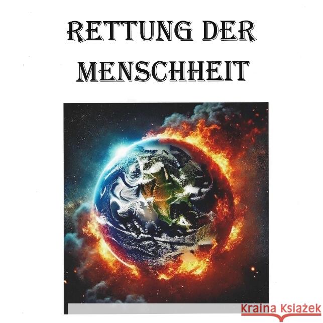 Rettung der Menschheit Falk, Willfried 9783384451675 tredition