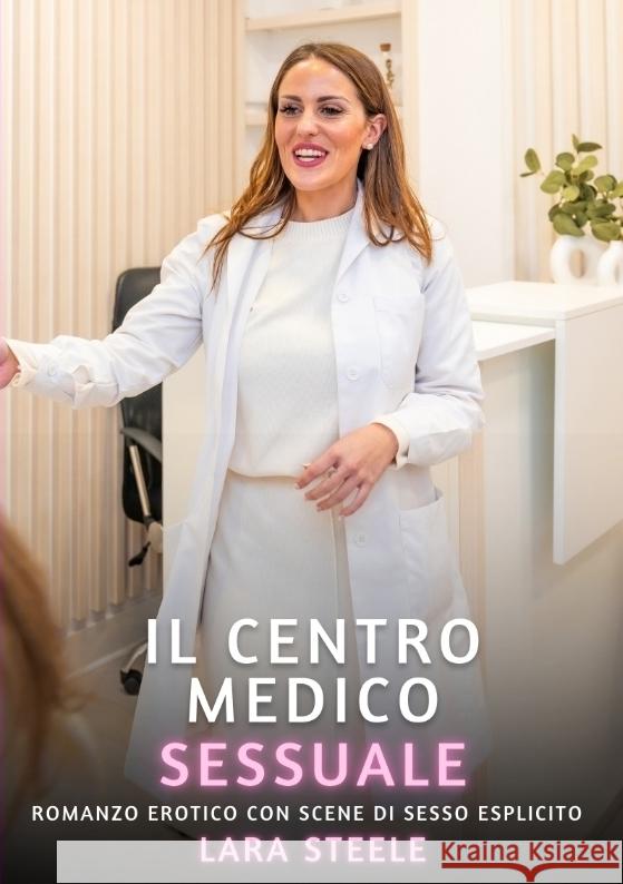 Il Centro Medico Sessuale Steele, Lara 9783384453082