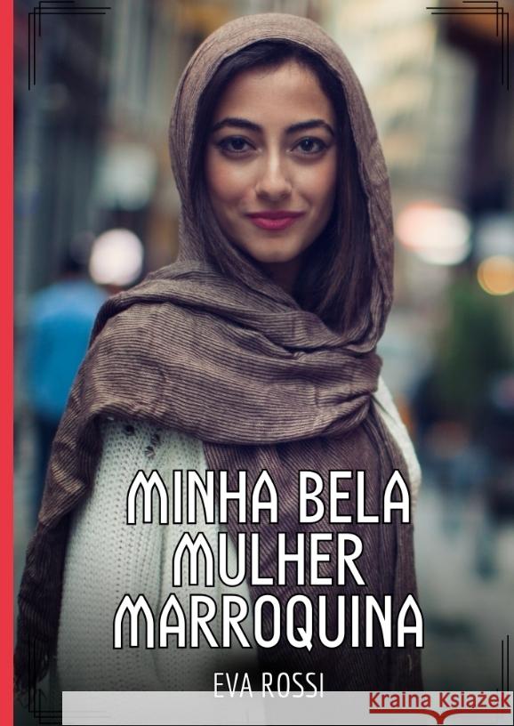 Minha bela Mulher Marroquina Rossi, Eva 9783384453884