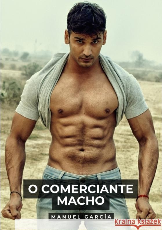 O Comerciante Macho García, Manuel 9783384455246 Manuel García