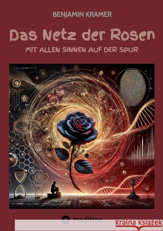 Das Netz der Rosen Kramer, Benjamin 9783384455444