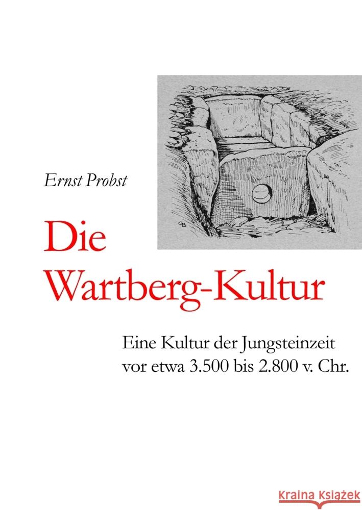 Die Wartberg-Kultur Probst, Ernst 9783384457455 tredition