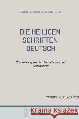 DIE HEILIGEN SCHRIFTEN DEUTSCH Streitenberger, Peter 9783384457516 tredition
