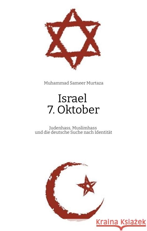 Israel, 7. Oktober Murtaza, Muhammad Sameer 9783384458438