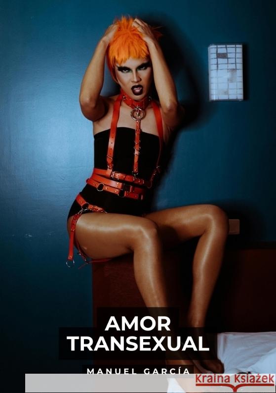 Amor Transexual García, Manuel 9783384460851 Manuel García