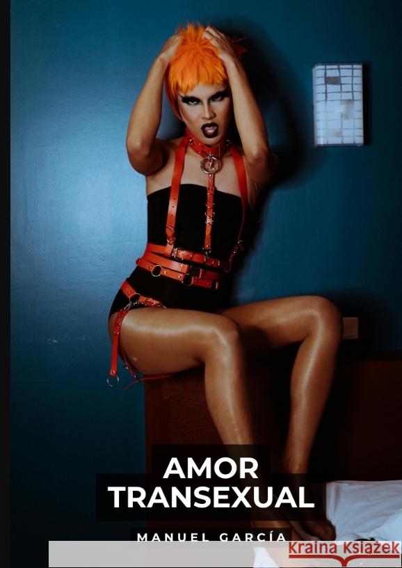 Amor Transexual García, Manuel 9783384460868 Manuel García