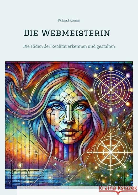 Die Webmeisterin Kümin, Roland 9783384461506 tredition