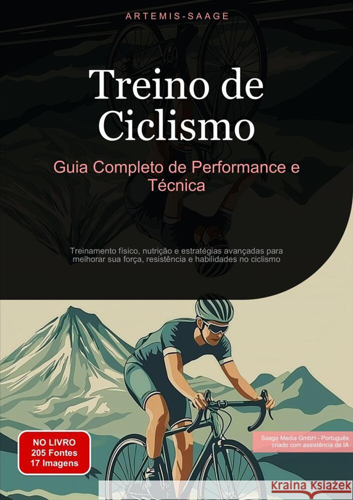 Treino de Ciclismo: Guia Completo de Performance e Técnica Saage, Artemis 9783384462060