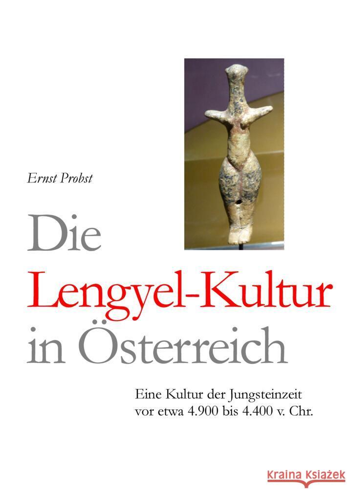 Die Lengyel-Kultur Probst, Ernst 9783384462732 tredition