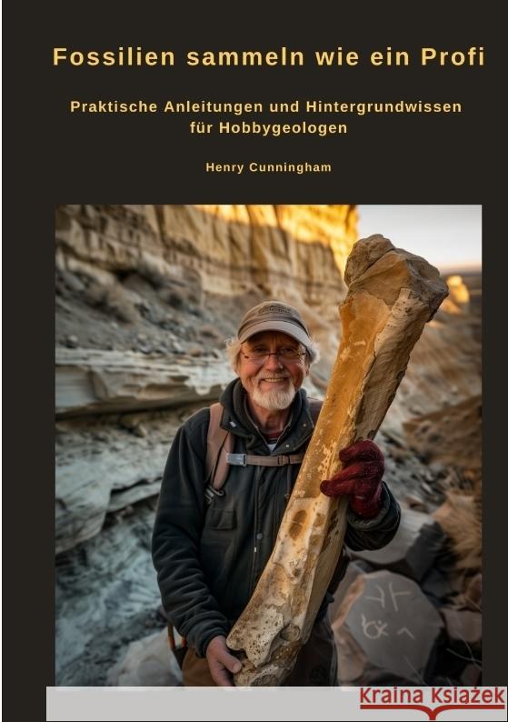 Fossilien sammeln wie ein Profi Cunningham, Henry 9783384467560