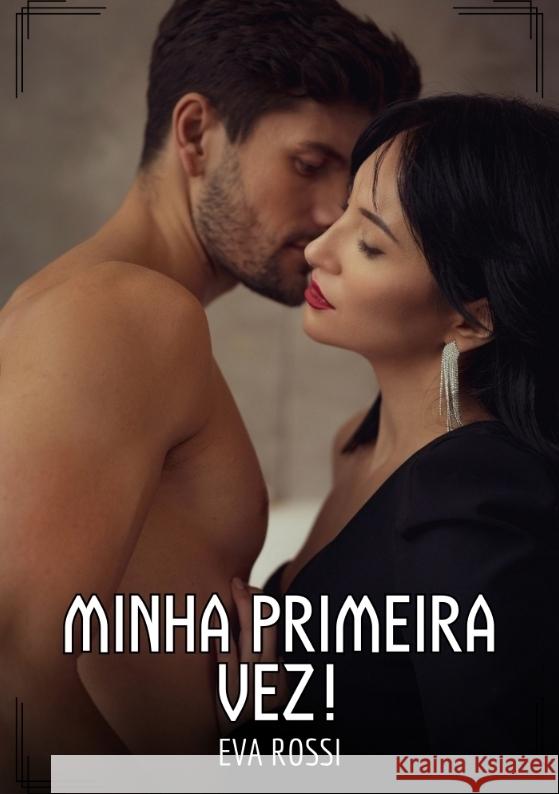 Minha primeira vez! Rossi, Eva 9783384467782