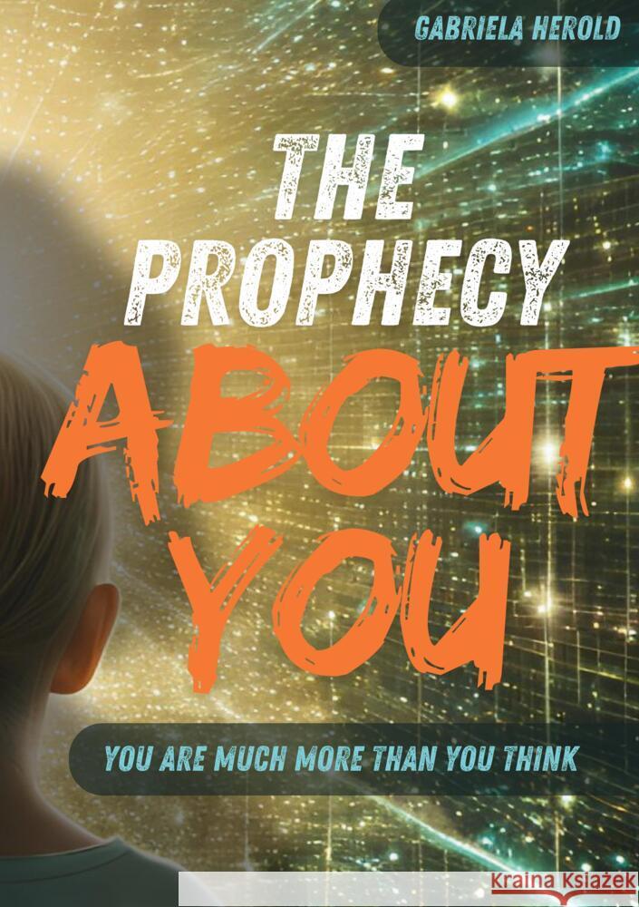 The Prophecy About You Herold, Gabriela 9783384468994