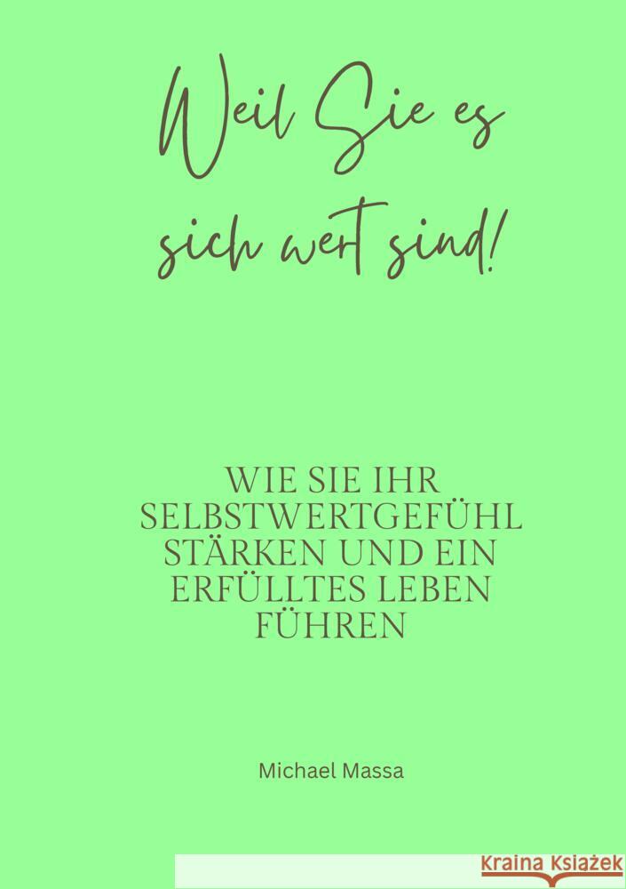 Weil Sie es sich wert sind! Massa, Michael 9783384469328