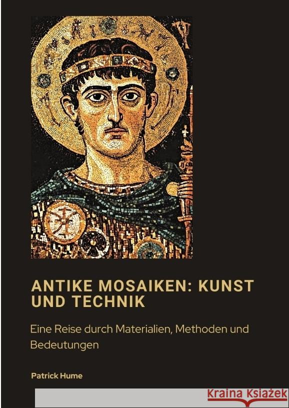 Antike Mosaiken: Kunst und Technik Hume, Patrick 9783384470560