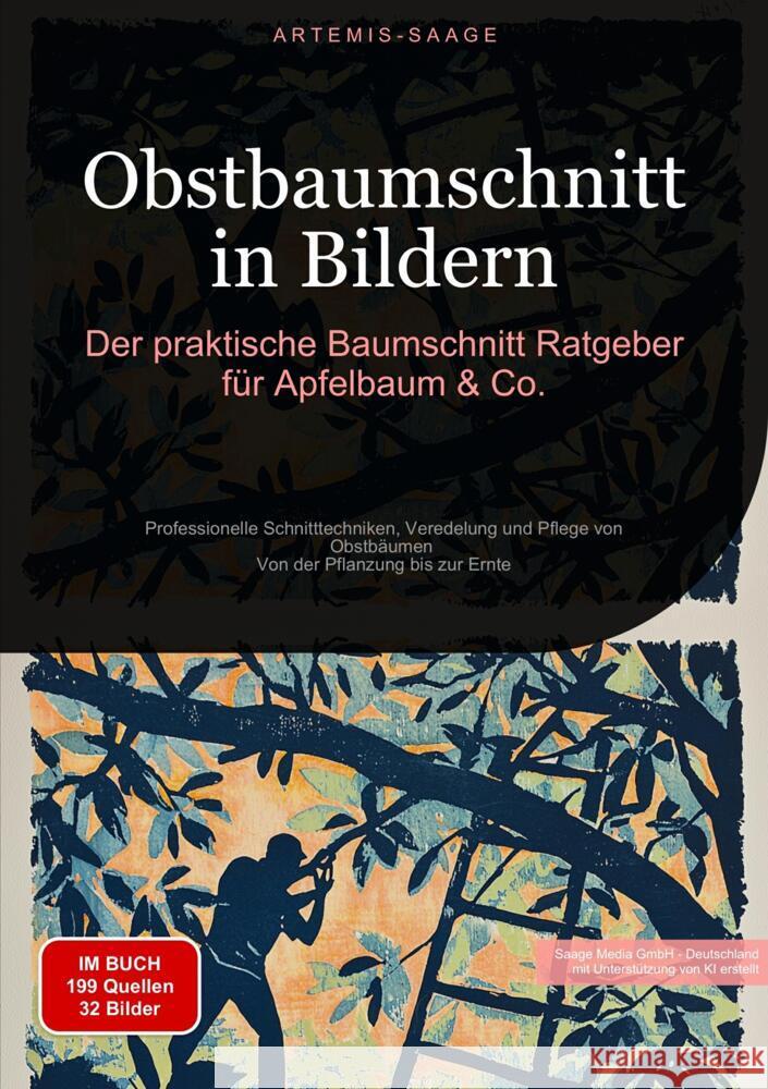 Obstbaumschnitt in Bildern: Der praktische Baumschnitt-Ratgeber für Apfelbaum & Co. Saage - Deutschland, Artemis 9783384477026