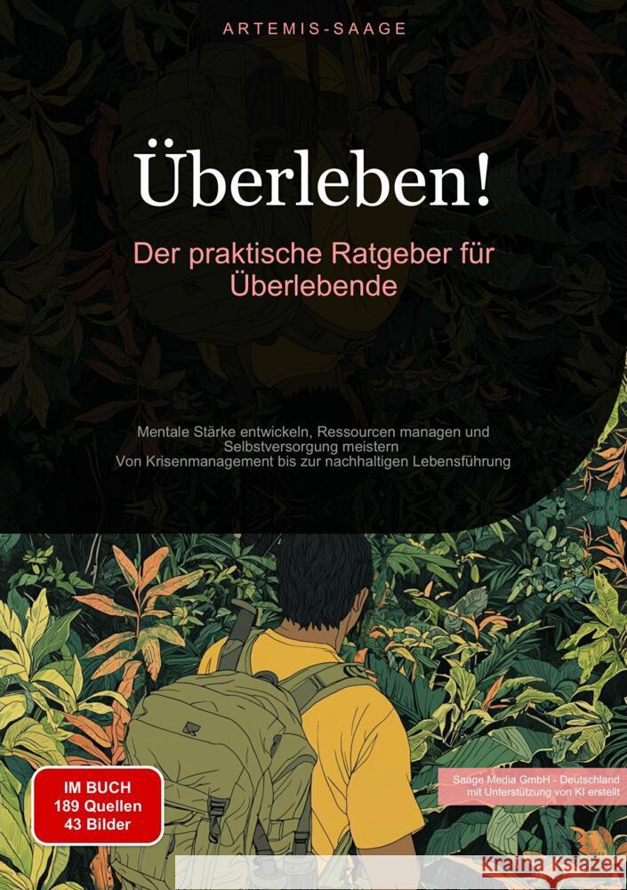 Überleben!: Der praktische Ratgeber für Überlebende Saage - Deutschland, Artemis 9783384477118 Saage Books