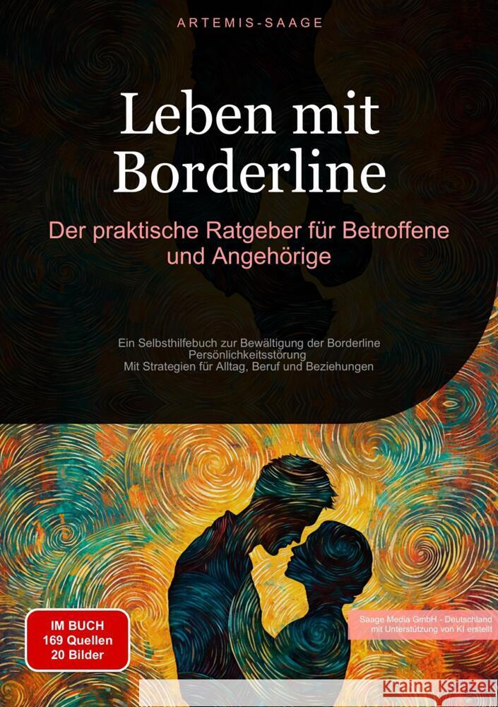 Leben mit Borderline: Der praktische Ratgeber für Betroffene und Angehörige Saage - Deutschland, Artemis 9783384479044 Saage Books