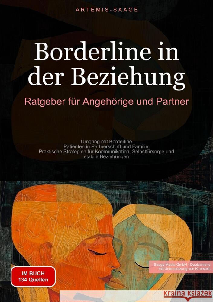 Borderline in der Beziehung: Ratgeber für Angehörige und Partner Saage - Deutschland, Artemis 9783384479068 Saage Books