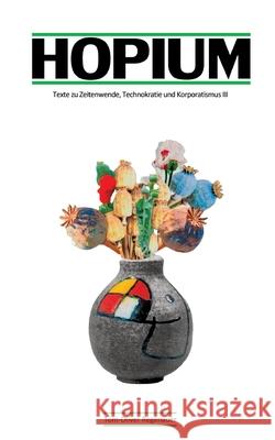 HOPIUM Regenauer, Tom-Oliver 9783384479631 regenauer.press