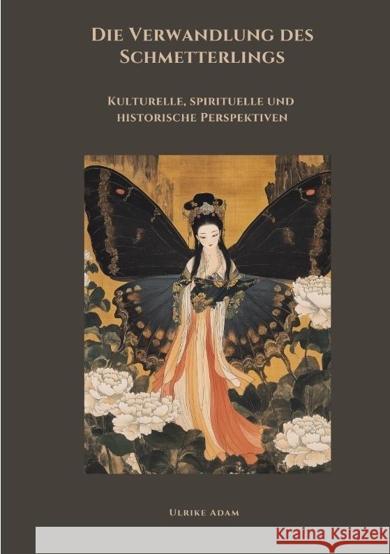 Die Verwandlung des  Schmetterlings Adam, Ulrike 9783384480323 tredition