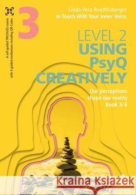 In Touch With Your Inner Voice  | LEVEL 2 Roethlisberger, Linda Vera 9783384482907