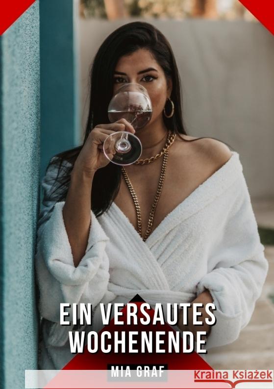 Ein versautes Wochenende Graf, Mia 9783384487155