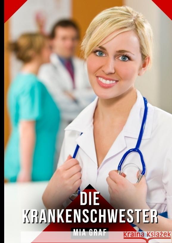Die Krankenschwester Graf, Mia 9783384488664