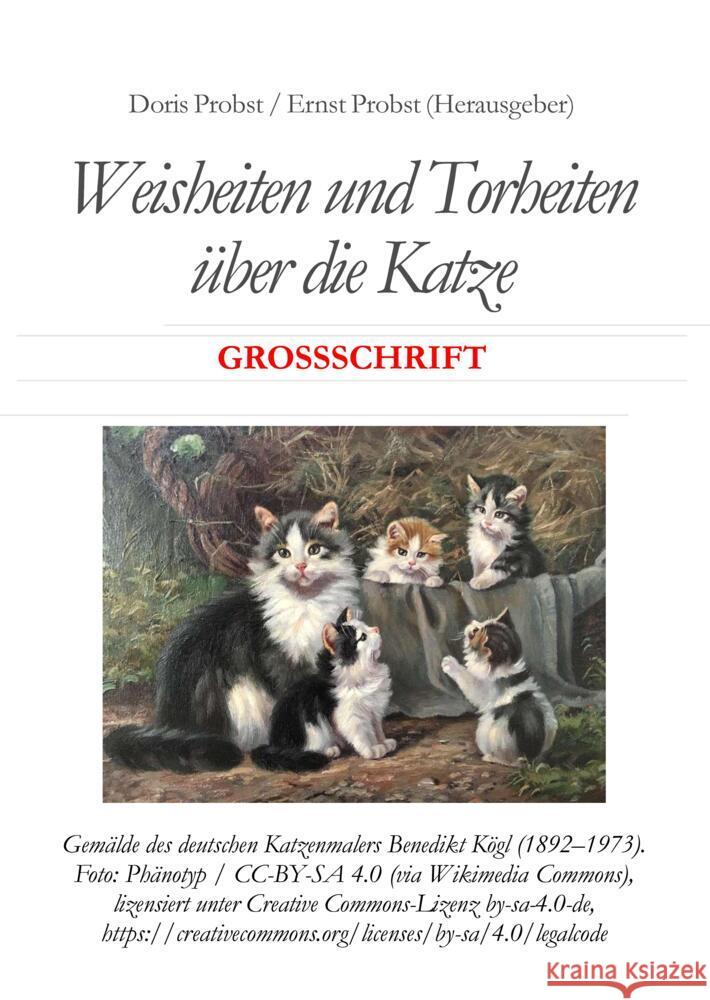 Weisheiten und Torheiten über die Katze Probst, Doris, Probst, Ernst 9783384489852