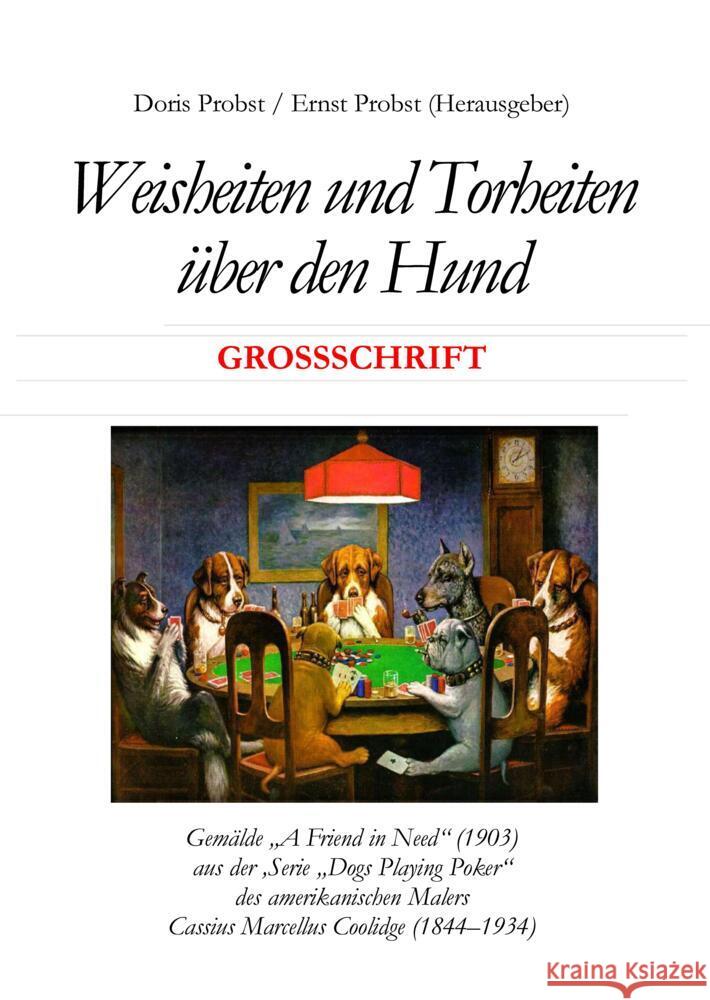 Weisheiten und Torheiten über den Hund Probst, Doris, Probst, Ernst 9783384490032