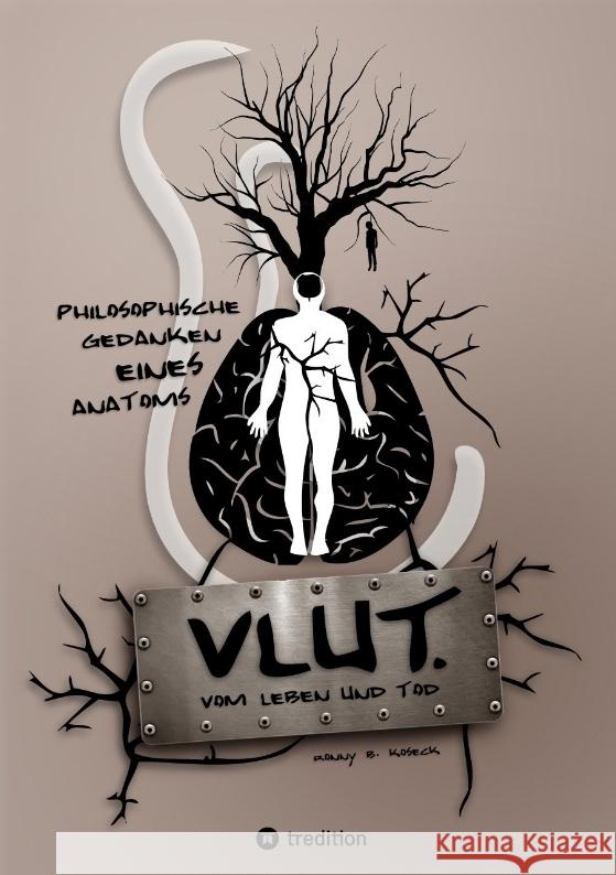VLUT. (Vom Leben und Tod) Koseck, Ronny Bernd 9783384491893 tredition