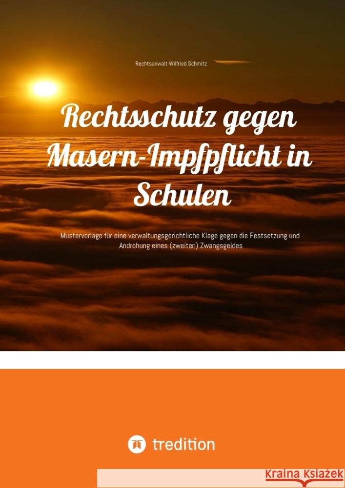 Rechtsschutz gegen Masern-Impfpflicht in Schulen Schmitz, Rechtsanwalt Wilfried 9783384492890