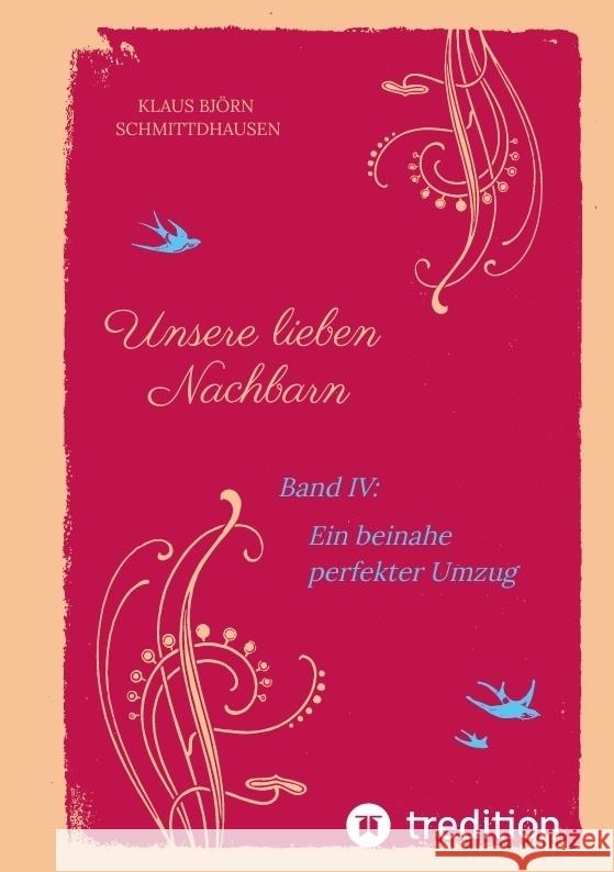 Unsere lieben Nachbarn Schmittdhausen, Klaus Björn 9783384494771 tredition