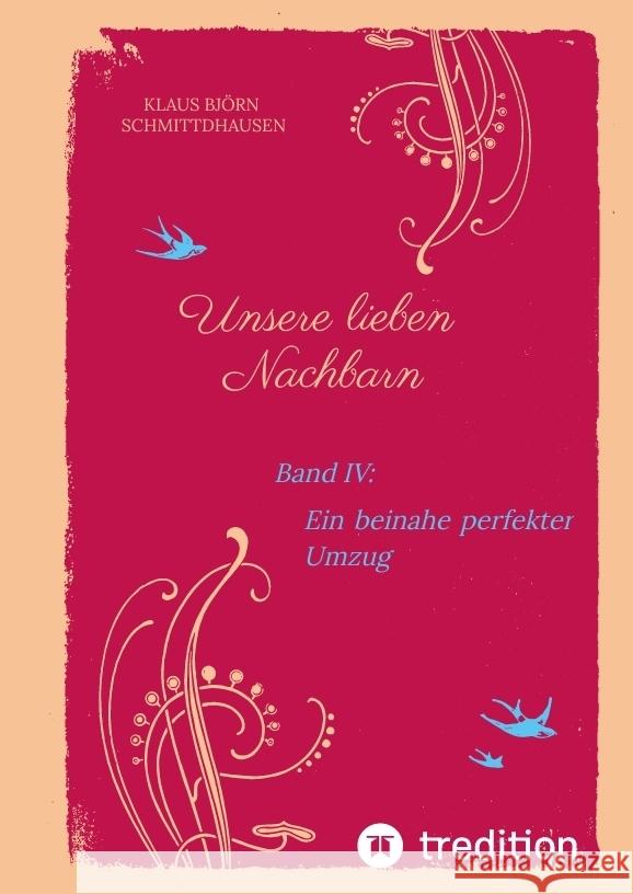 Unsere lieben Nachbarn Schmittdhausen, Klaus Björn 9783384494788 tredition