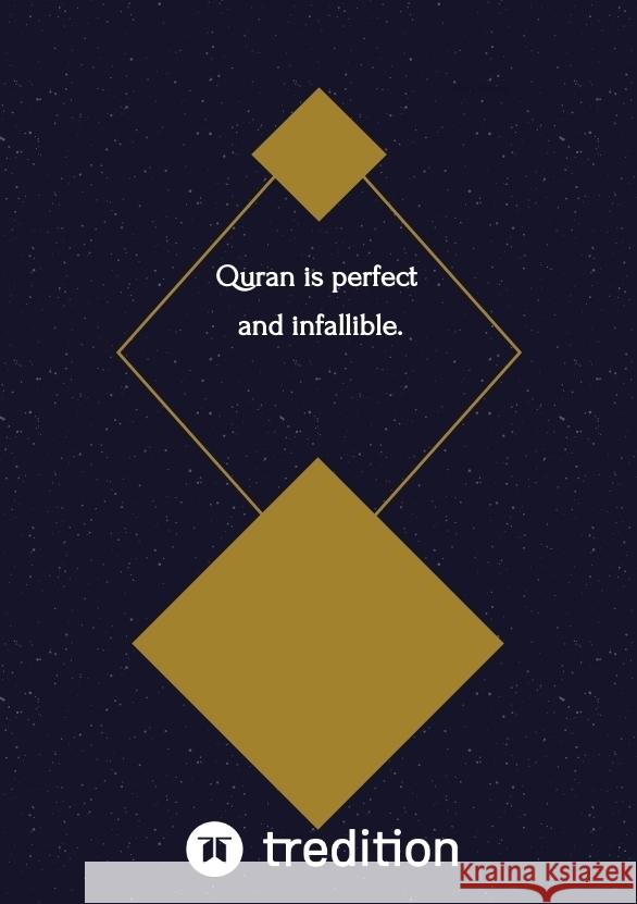 Quran is perfect and infallible. -Razzaq, Abdul 9783384494887