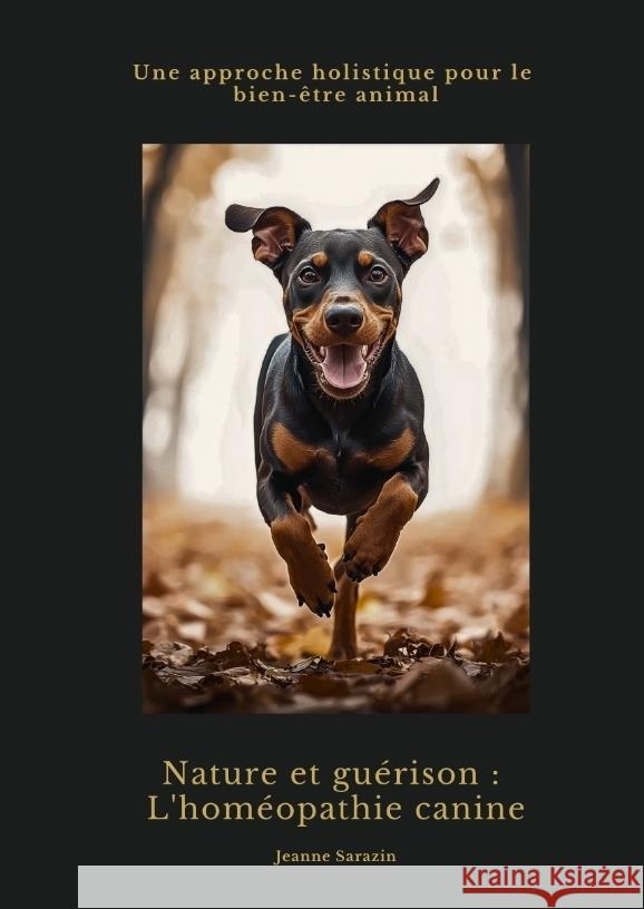 Nature et guérison: L'homéopathie canine Sarazin, Jeanne 9783384496591 tredition