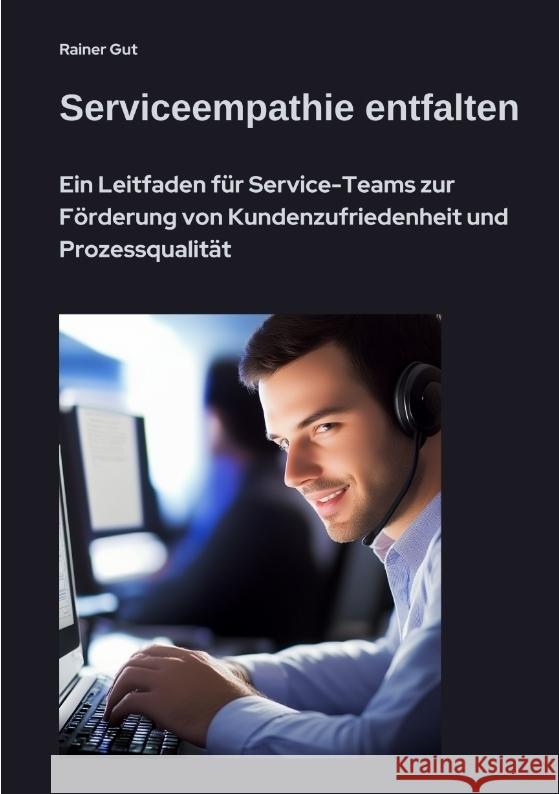 Serviceempathie entfalten Gut, Rainer 9783384496911