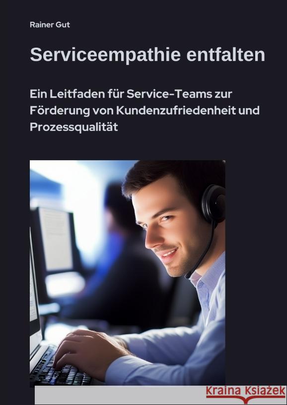 Serviceempathie entfalten Gut, Rainer 9783384496928