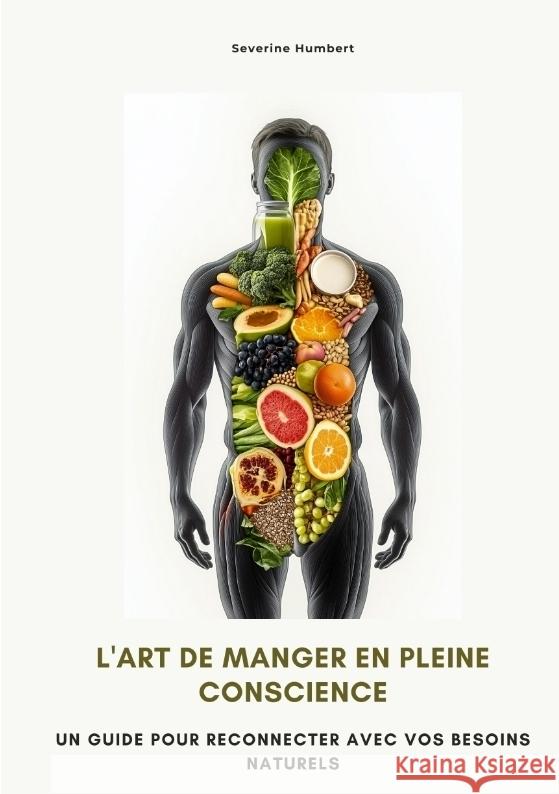 L'art de manger en pleine  conscience Humbert, Severine 9783384497123