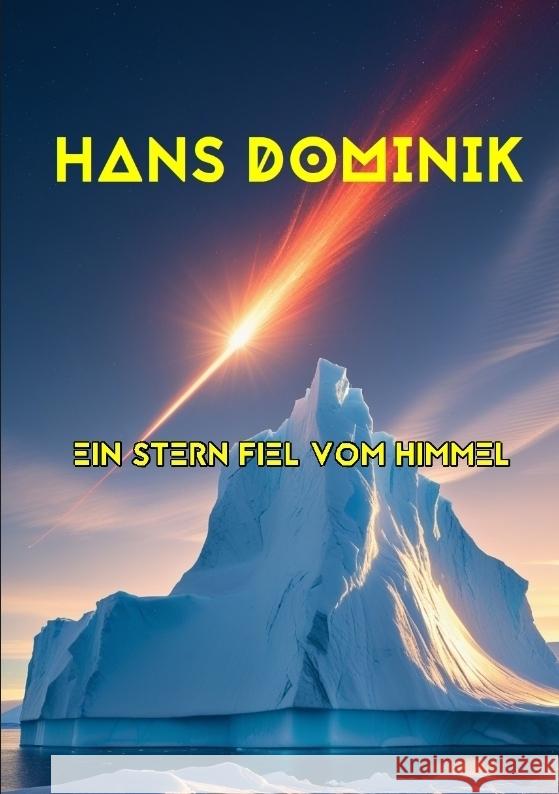 Ein Stern fiel vom Himmel Dominik, Hans 9783384498250