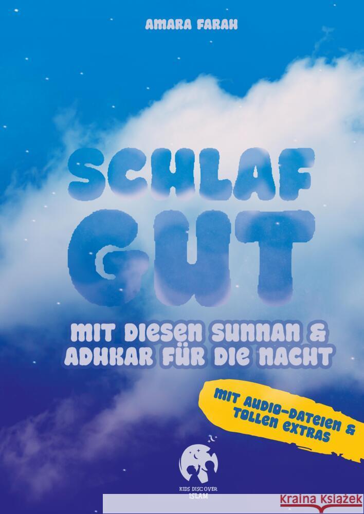 Schlaf gut - mit diesen Sunnan und Adhkar für die Nacht Farah, Amara 9783384498403