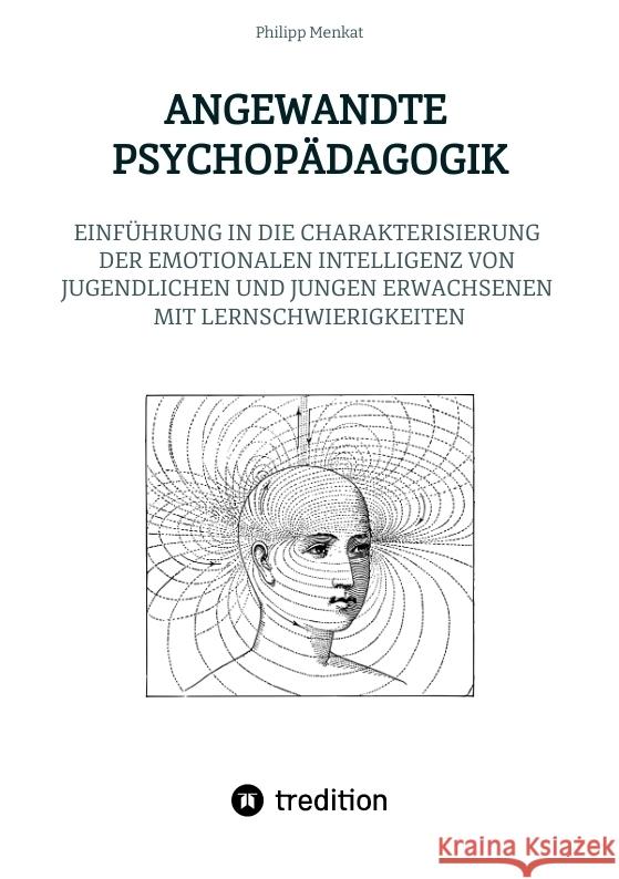 ANGEWANDTE PSYCHOPÄDAGOGIK Menkat, Philipp 9783384499004