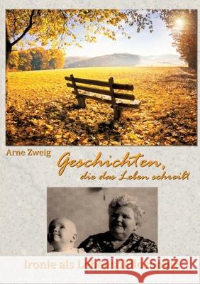 Geschichten, die das Leben schreibt Zweig, Arne 9783384499455