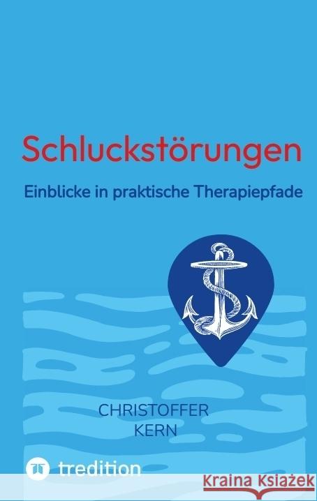 Schluckstörungen Kern, Christoffer 9783384500465 tredition