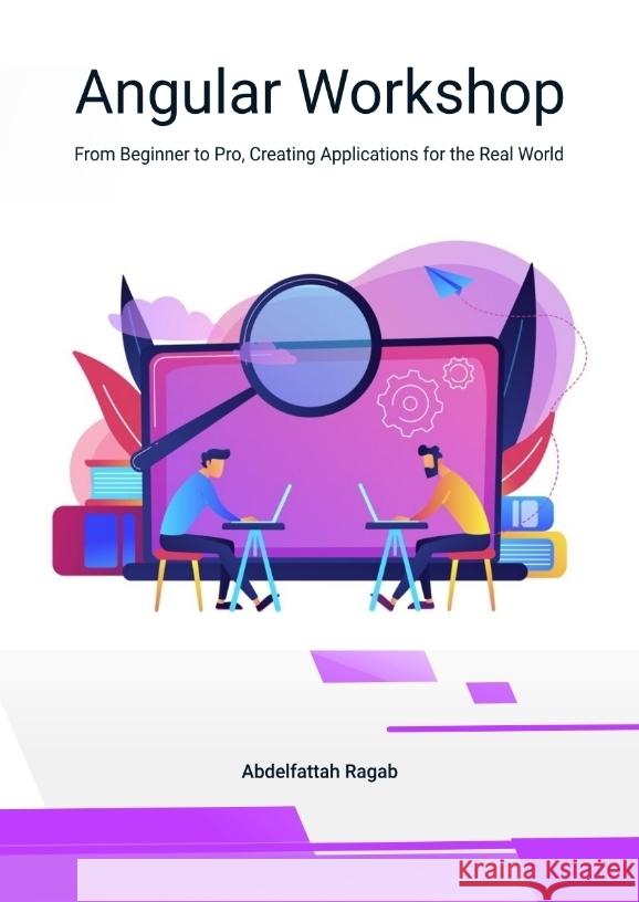 Angular Workshop Ragab, Abdelfattah 9783384502063