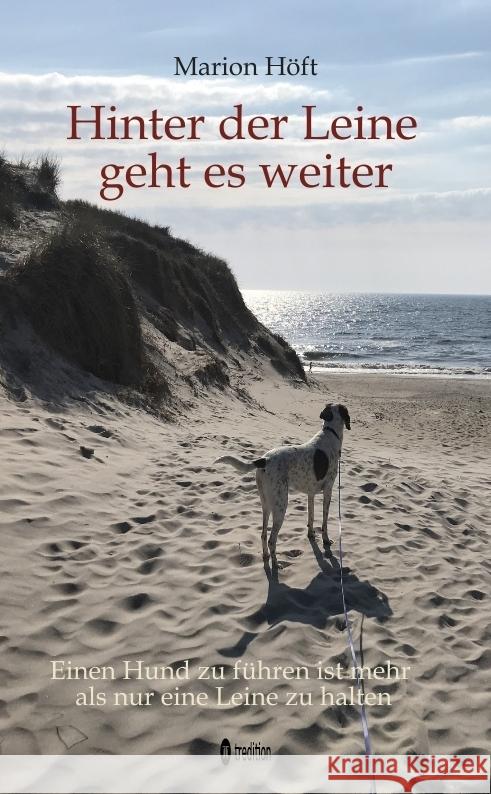 Hinter der Leine geht es weiter Höft, Marion 9783384504654 tredition