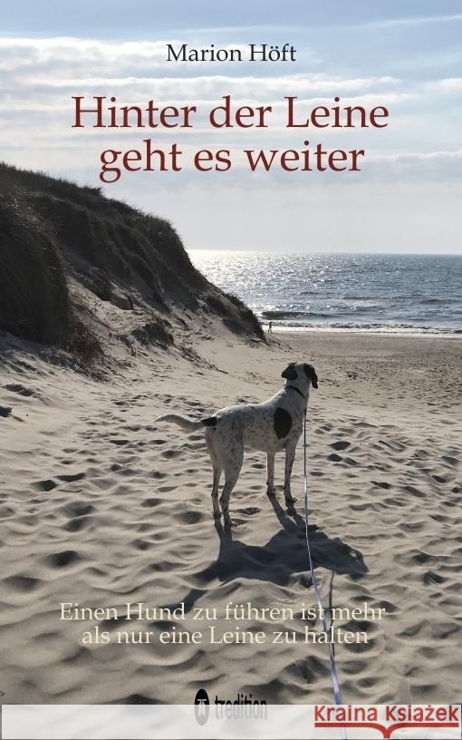 Hinter der Leine geht es weiter Höft, Marion 9783384504661 tredition