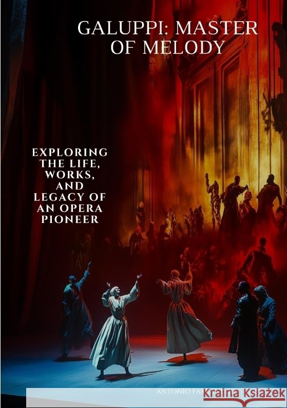 Galuppi: Master of Melody Ferrandini, Antonio 9783384505347 tredition