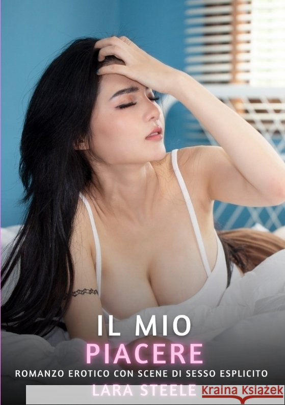 Il Mio Piacere Steele, Lara 9783384505378