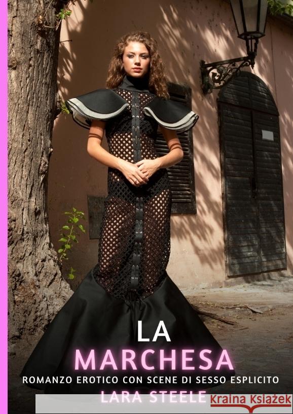 La Marchesa Steele, Lara 9783384506559