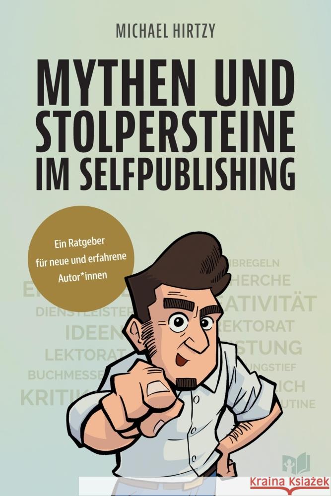 Mythen und Stolpersteine im Selfpublishing Hirtzy, Michael 9783384506733 LizardCreek Books